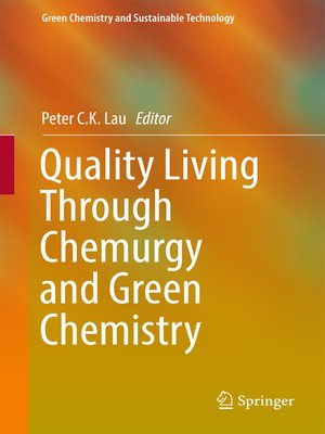 cover image of Quality Living Through Chemurgy and Green Chemistry